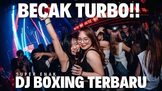 Download lagu BECAK TURBO !! DJ BOXING MEDAN BECAK TURBO TERBARU FULL BASS 2026 mp3