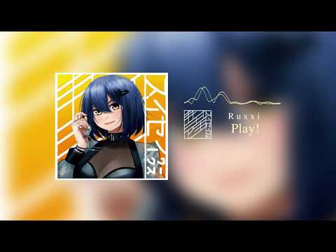 Ruxxi - Play!