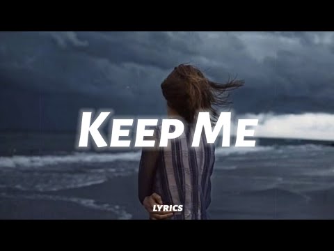 Novo Amor - Keep Me (lyrics)