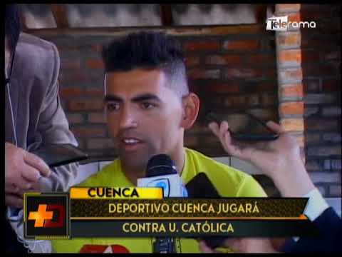Deportivo Cuenca jugará contra Universidad Católica