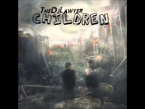 TheDjLawyer - Children (Radio Edit)
