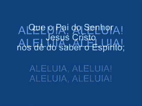 ALELUIA - QUE O PAI DO SENHOR JESUS CRISTO (Pe. José Campos) - CATÓLICA