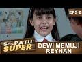 Reyhan Langsung Ngelamun Salaman Sama Dewi Sepatu Super Eps 2 Part 1