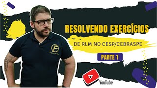 Resolvendo Exercícios de RLM no Cespe/Cebraspe - Parte 1