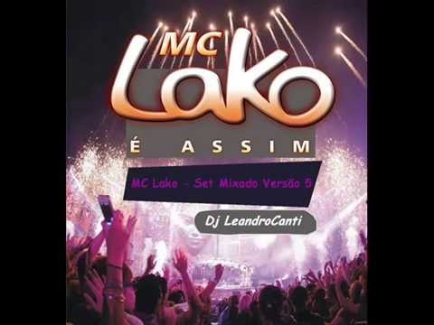 MC Lako - Set Mixado Versão 5 (Dj Le@ndroC@nti)