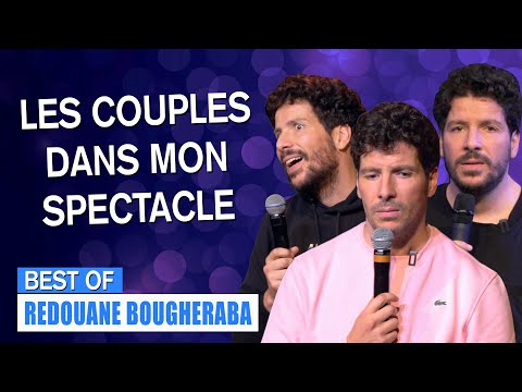LES COUPLES DANS MON SPECTACLE - BEST OF - REDOUANE BOUGHERABA