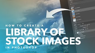 How To Use Libraries In Photoshop: Create Your Own Stock Photo Library