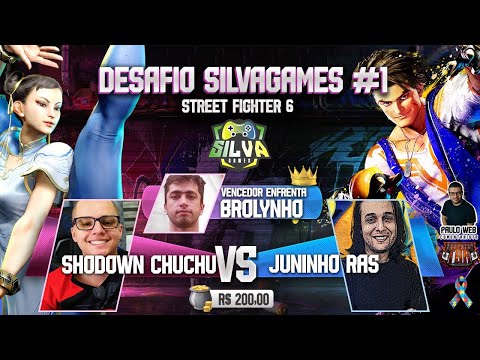 O CAMPEÃO BROLYNHO VS JUNINHO_RAS OU CHUCHU - DESAFIO SILVAGAMES #1 STREET FIGHTER 6