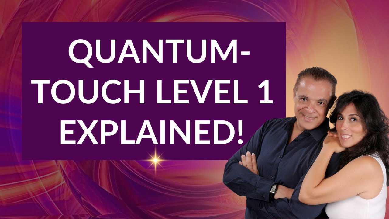 Quantum-Touch Level 1 Explained!