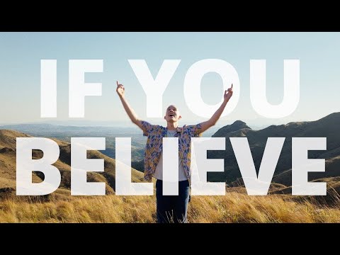 If You Believe | Official Music Video feat. Patch Crowe | Christian Music