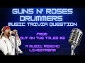 Music Trivia - Guns N' Roses Drummers