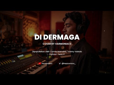 DI DERMAGA - COVER BY HARMONIACS