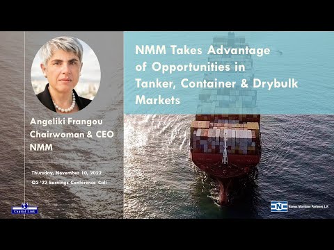 NMM Takes Advantage of Opportunities in Tanker, Container & Drybulk Markets - Q3 '22