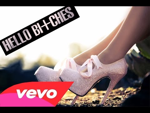 Hello Bitches