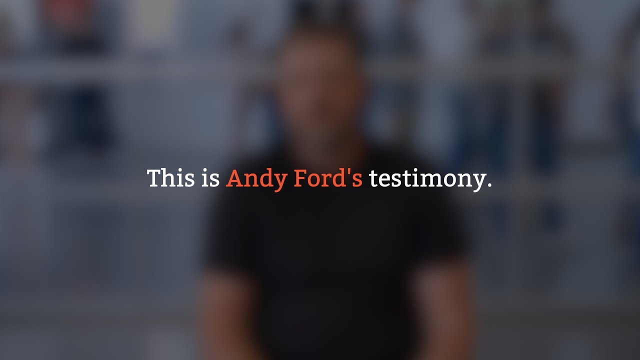 Andy's Testimony
