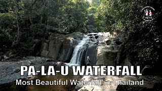 【Pa-La-U Waterfall】Walking Tour to The Most Beautiful Waterfall at Prachuap Khiri Khan Thailand