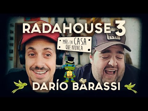 RADAHOUSE 3, Darío Barassi "Estoy muy cómodo con la versión que finalmente armé de mí mismo".