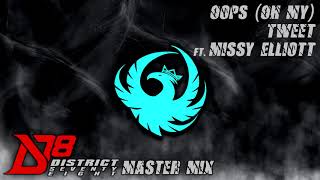&quot;Oops (Oh My)&quot; by Tweet feat. Missy Elliott | District 78 Master Mix