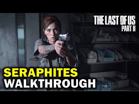 The Seraphites Walkthrough | The Last of us Part 2