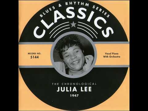 Julia Lee - Blues & Rhythm Series 5144: The Chronological Julia Lee 1947 (2005)