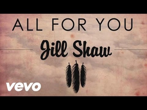 Jill Shaw - All For You (Lyric Video)