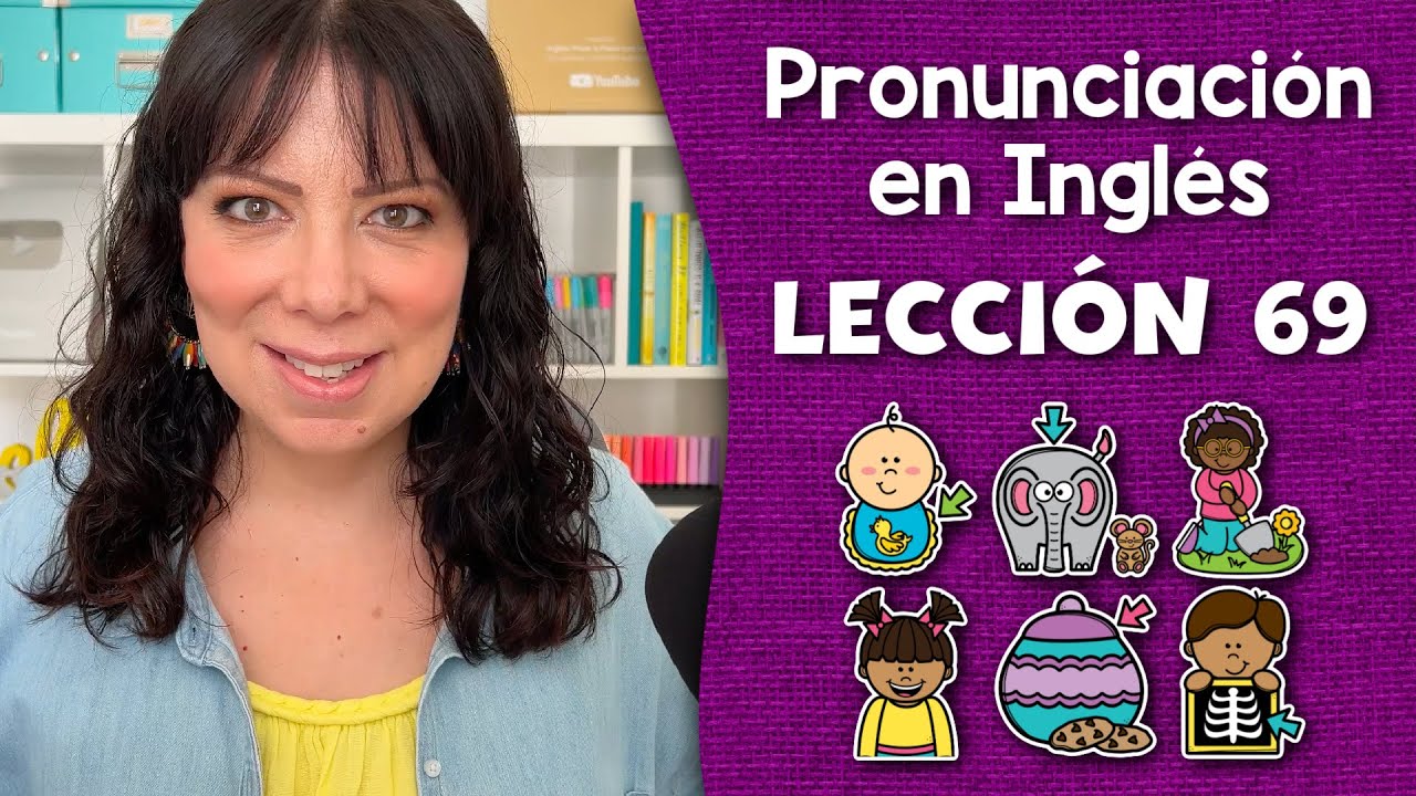 Curso de Pronunciación en Inglés para Principiantes - Lección 69
