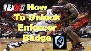 NBA 2K17 Enforcer Badge Tutorial