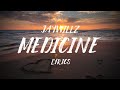 Jaywillz - Medicine (Lyrics)