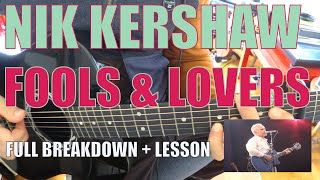 Nik Kershaw - Fools and Lovers - Guitar Tutorial