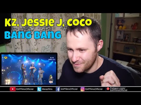 Jessie J | KZ | Coco - Bang Bang 李玟 KZ·谭定安《Bang Bang》| REACTION