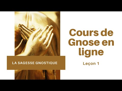 Cours de Gnose en Ligne | Leçon 1 — La Sagesse Gnostique