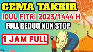 Download lagu 🔴 LIVE TAKBIRAN IDUL FITRI 2023 FULL BEDUG NON STOP 1 JAM | GEMA TAKBIR IDUL FITRI 1444 H mp3