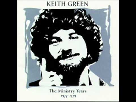 Keith Green - I Can't Believe It