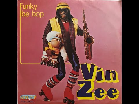 Vin Zee - Funky Be Bop (Instrumental) (1981 Vinyl)