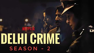 Download Delhi Crime Season 2 Full Episode