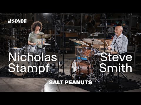 SONOR Artist Family: Steve Smith & Nicholas Stampf – Salt Peanuts