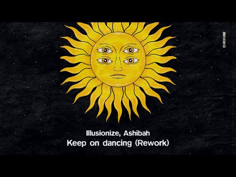 Illusionize, Ashibah - Keep on Dancing Rework