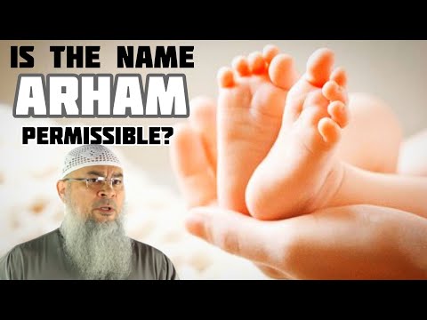 Is the name Arham permissible to keep? - Assim al hakeem