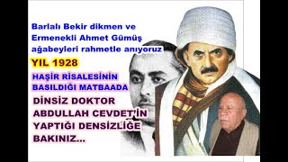 Haşir risalesi ilk defa böyle tab edildi. Barlalı Tüccar Bekir Dikmen vesile oldu. Ahmet Gümüş anlt.