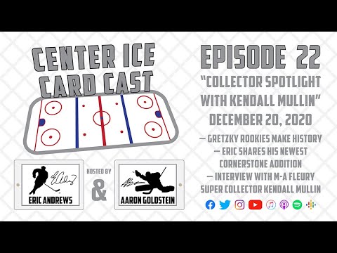 Center Ice Card Cast — Ep. 22: Gretzky Hits $1M & Super Collector Spotlight with Kendall Mullin