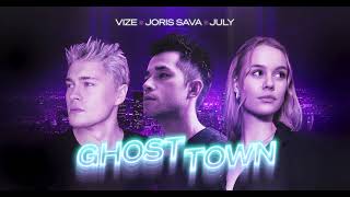 VIZE, Joris Sava, July - Ghost Town (Official Audio)