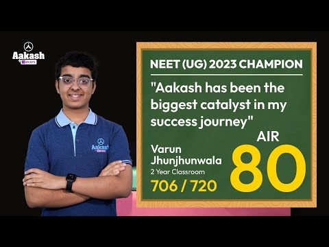 Varun says - Changed my strategy but stayed consistent | AIR 80 (706/720), NEET (UG) 2023 Result