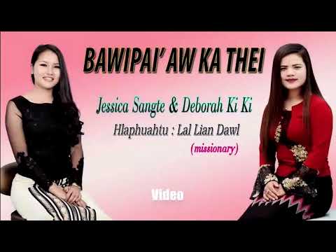 Bawipai Aw Ka Thei//Original Soundtrack //Sang te & Ki Ki//