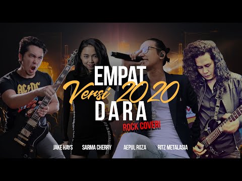 Empat Dara 2020 - ROCK Cover by Jake Hays feat Aepul Roza, Ritz Metalasia, Sarma Cherry