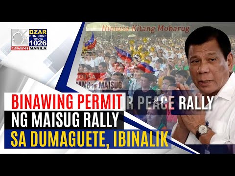 #SonshineNewsblast: Binawing permit ng Maisug Rally sa Dumaguete, ibinalik