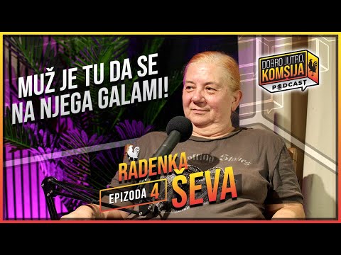 DOBRO JUTRO, KOMŠIJA PODCAST - RADENKA ŠEVA - “MI SMO JEDNA VELIKA PORODICA”