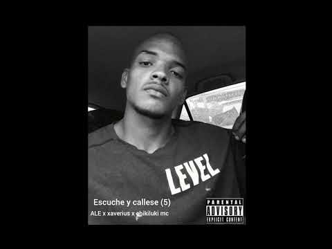 05. Escuche y callese - ALE x @Xaverius_officialx chikiluki MC