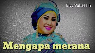 Download lagu Mengapa Merana || Elvy Sukaesih mp3