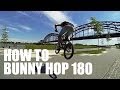 How to 180 bunny hop BMX/MTB - Как сделать банни-хоп 180 на ...