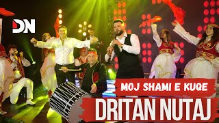 Dritan Nutaj - Moj Shami E Kuqe